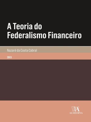 cover image of A Teoria do Federalismo Financeiro